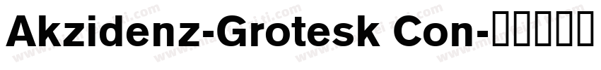 Akzidenz-Grotesk Con字体转换